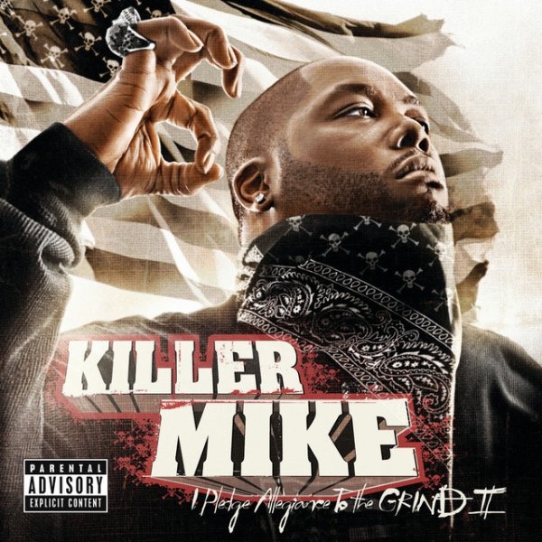Album Killer Mike - I Pledge Allegiance to the Grind II