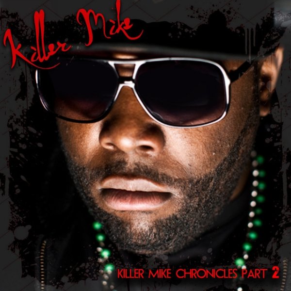 Killer Mike Killer Mike Chronicles, 2015