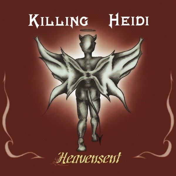 Album Killing Heidi - Heavensent