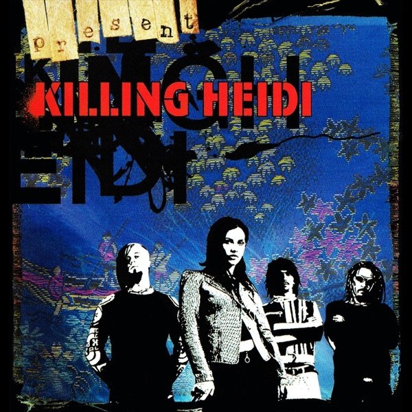 Album Killing Heidi - Present
