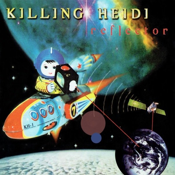 Album Killing Heidi - Reflector