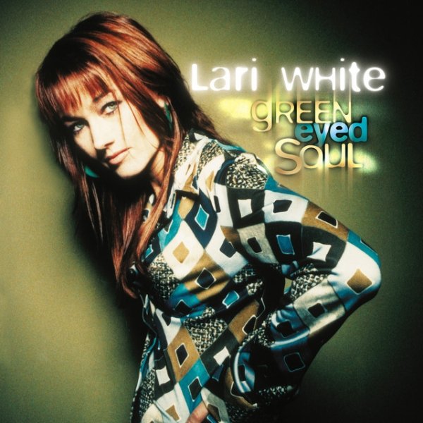 Album Lari White - Green Eyed Soul