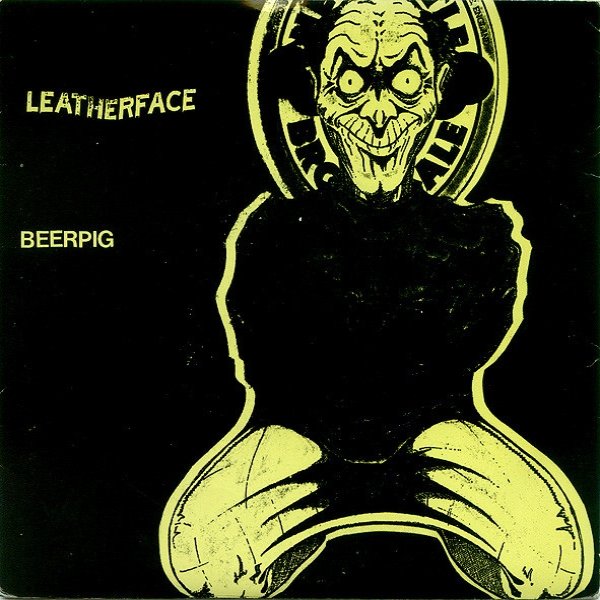 Leatherface Beerpig, 1990