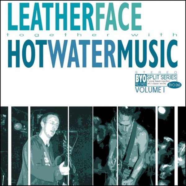 Album Leatherface - BYO Split Series, Vol. 1