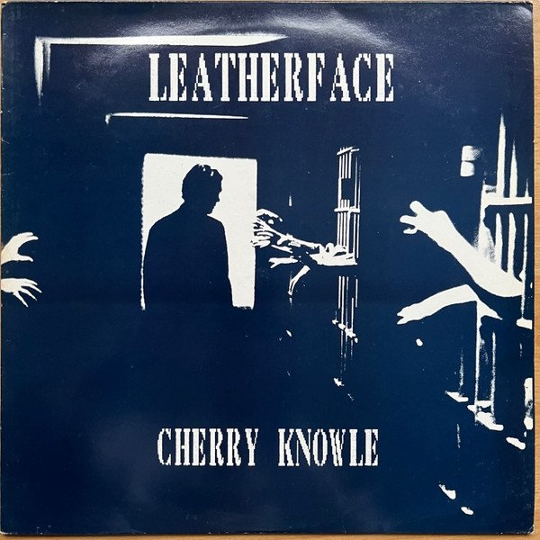 Leatherface Cherry Knowle, 1989