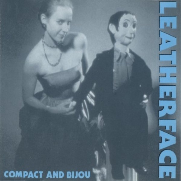 Album Leatherface - Compact And Bijou