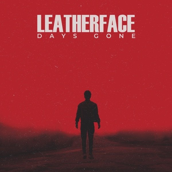 Album Leatherface - Days Gone