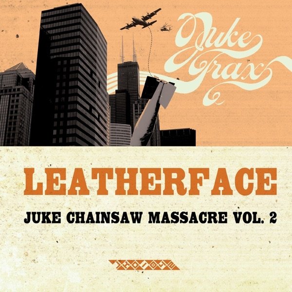 Leatherface Juke Chainsaw Massacre, Vol. 2, 2008