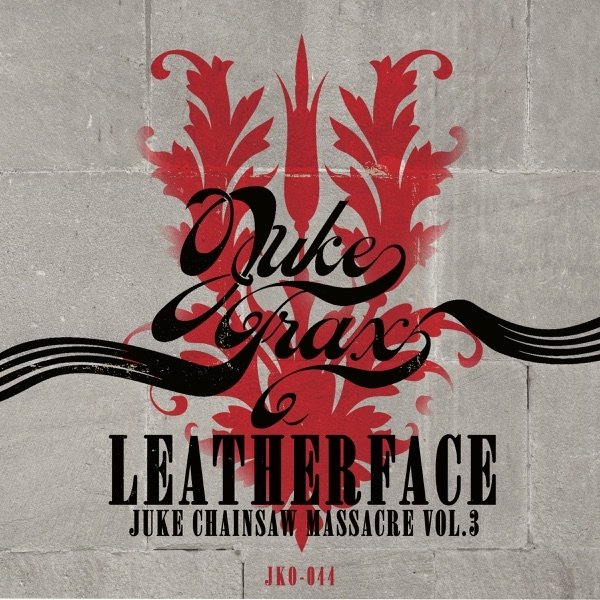 Album Leatherface - Juke Chainsaw Massacre, Vol. 3