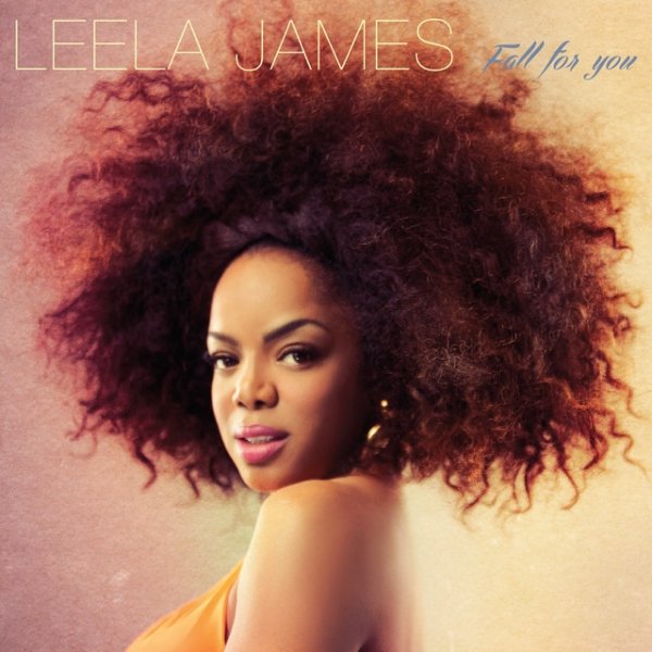 Album Leela James - Fall For You