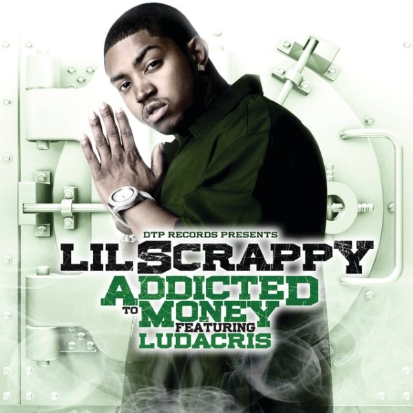 Lil' Scrappy Addicted To Money, 2009