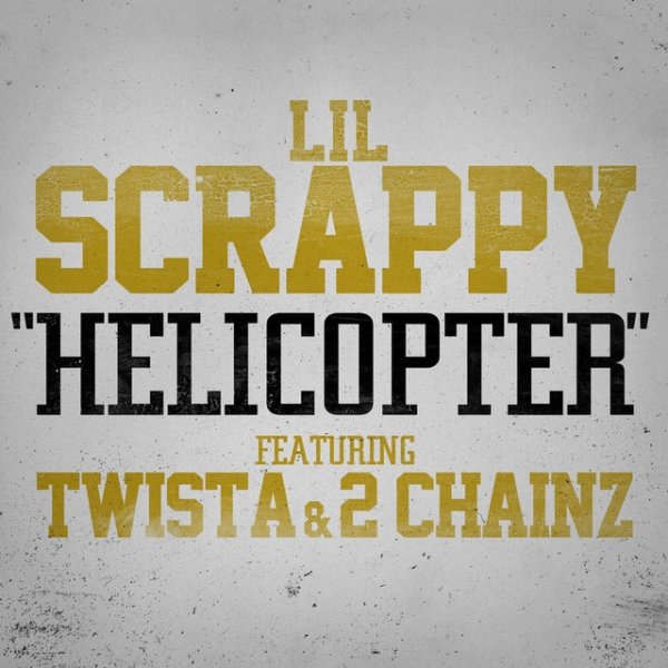 Lil' Scrappy Helicopter, 2011