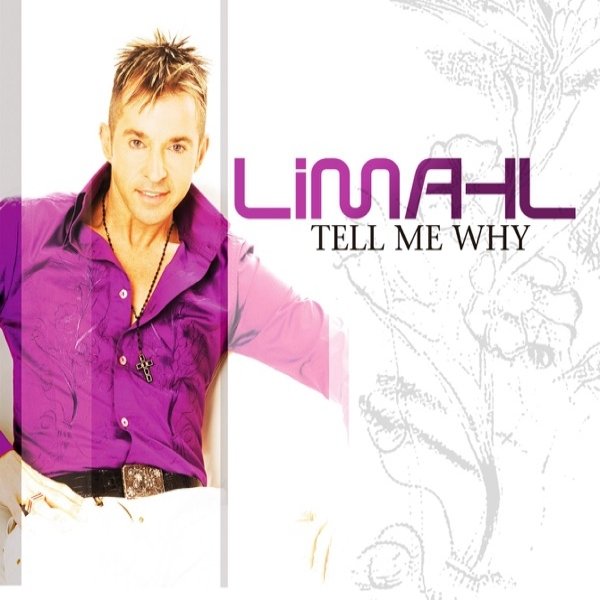 Limahl Tell Me Why, 2006