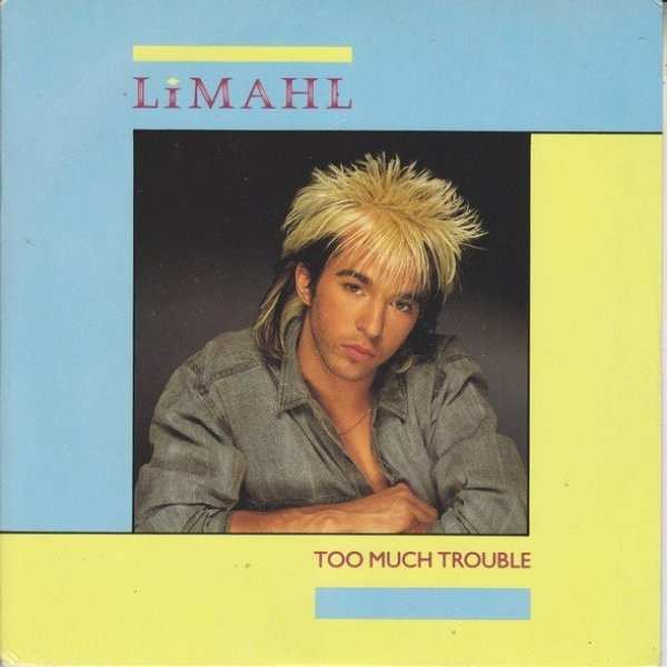 Album Limahl - Too Much Trouble