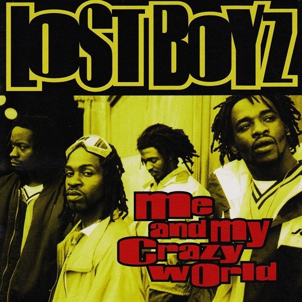 Album Lost Boyz - Me And My Crazy World