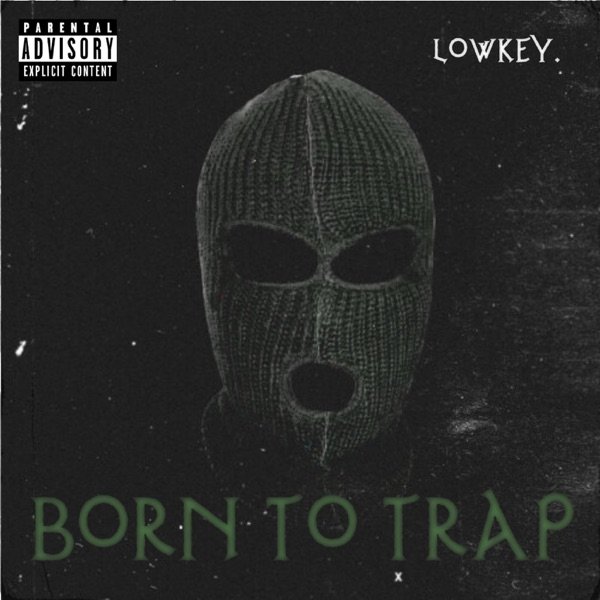 Album Lowkey - Born to Trap