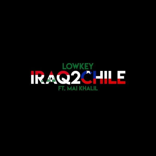 Album Lowkey - Iraq2Chile