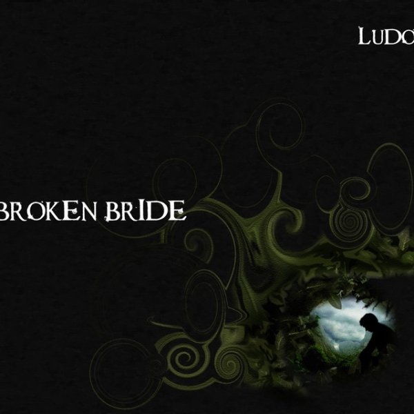 Album Ludo - Broken Bride