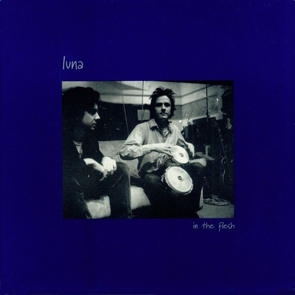 Album Luna - In The Flesh