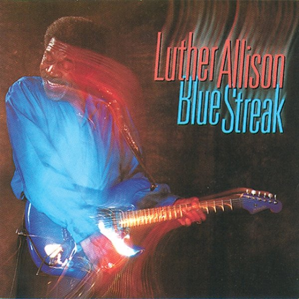 Album Luther Allison - Blue Streak