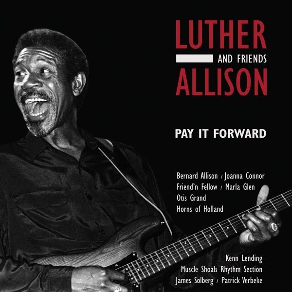 Album Luther Allison - Pay It Forward