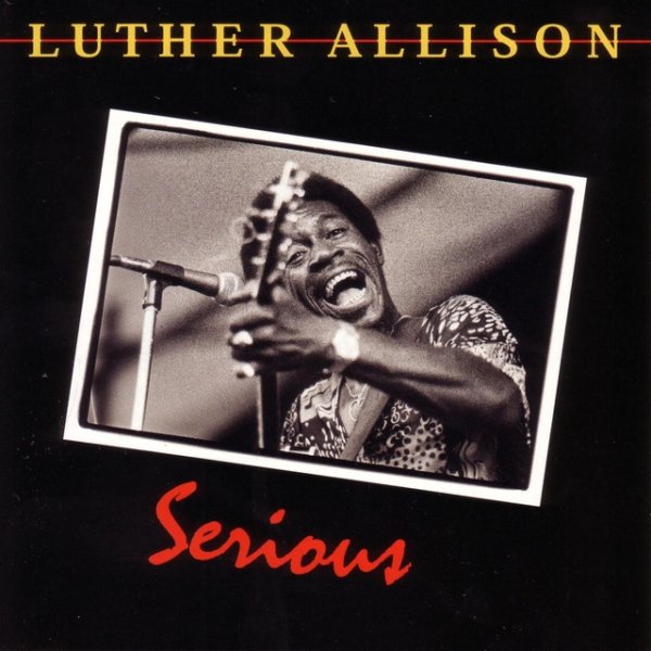 Album Luther Allison - Serious