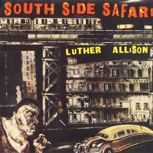 Album Luther Allison - South Side Safari