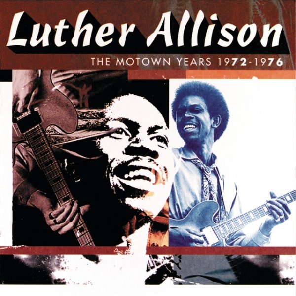 Album Luther Allison - The Motown Years 1972-1976