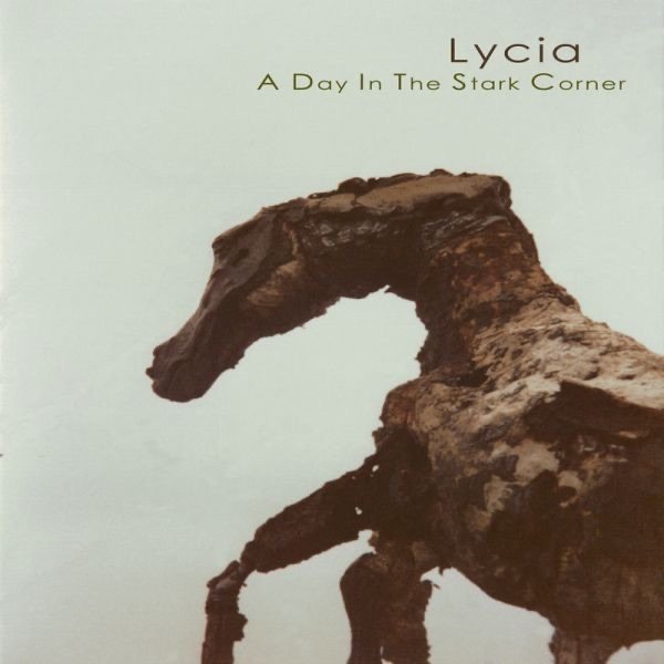 Album Lycia - A Day In the Stark Corner