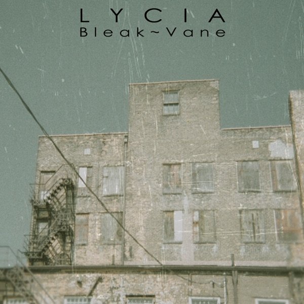 Album Lycia - Bleak ~ Vane