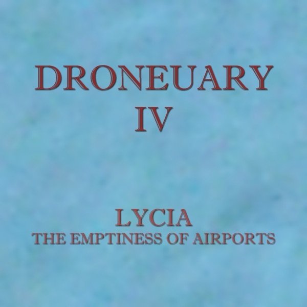 Lycia The Emptiness of Airports, 2019