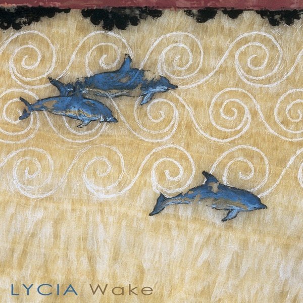 Album Lycia - Wake
