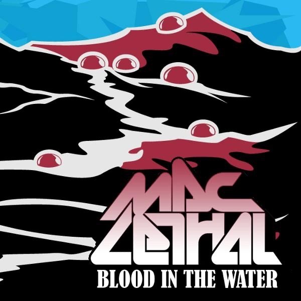 Album Mac Lethal - Blood in the Water Digital