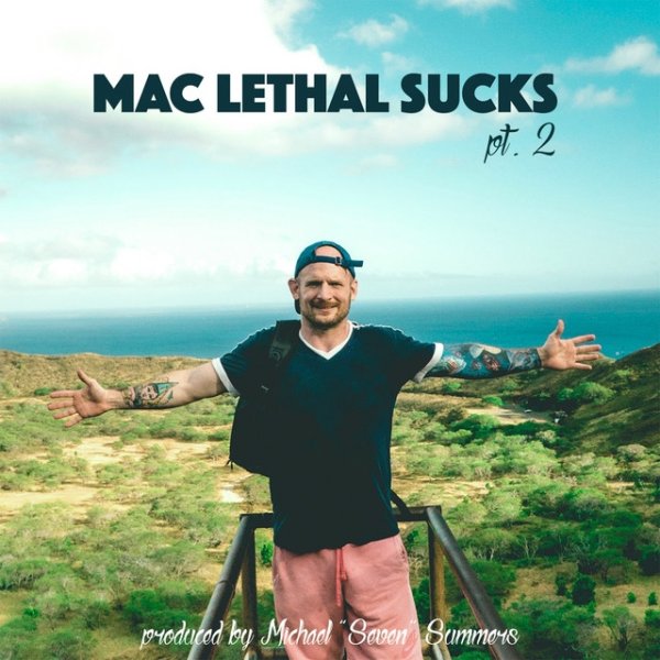 Album Mac Lethal - Mac Lethal Sucks, Pt. 2