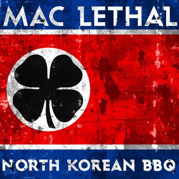 Album Mac Lethal - North Korean BBQ
