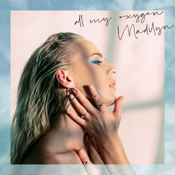 Album Madilyn Bailey - All My Oxygen
