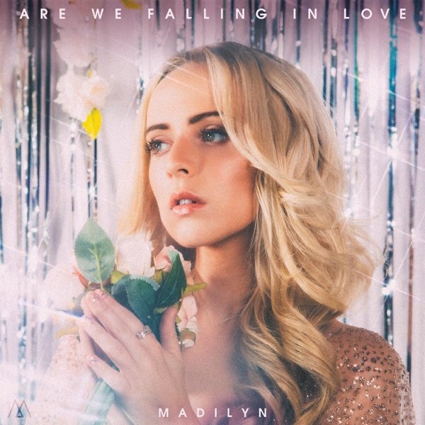 Madilyn Bailey Are We Falling In Love, 2019