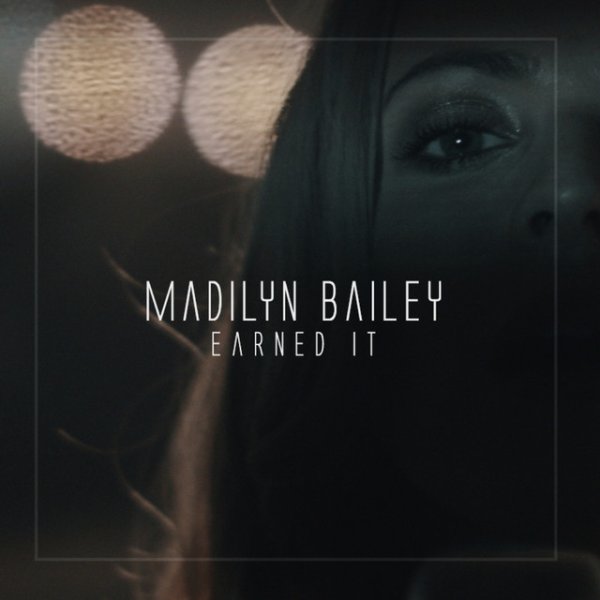 Album Madilyn Bailey - Earned It
