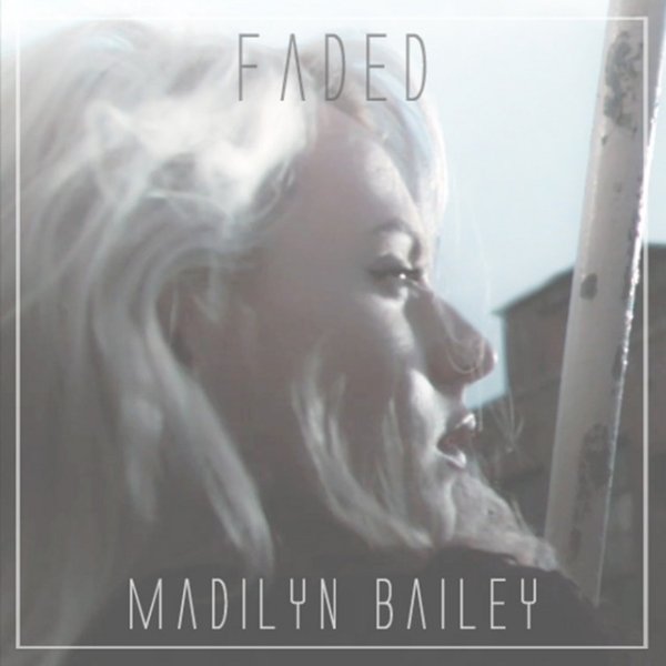 Madilyn Bailey Faded, 2016