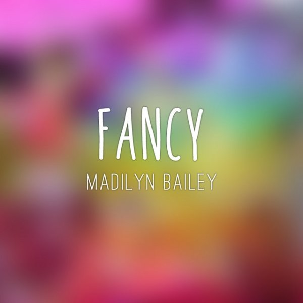 Album Madilyn Bailey - Fancy