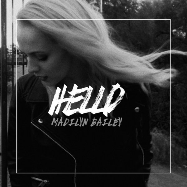 Madilyn Bailey Hello, 2015