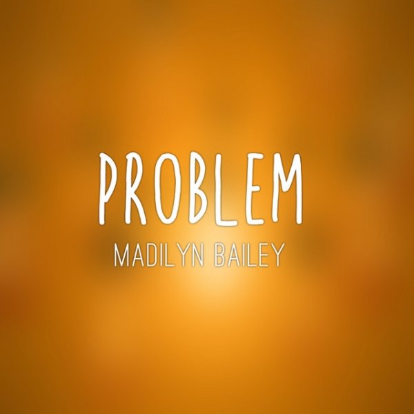 Madilyn Bailey Problem, 2014