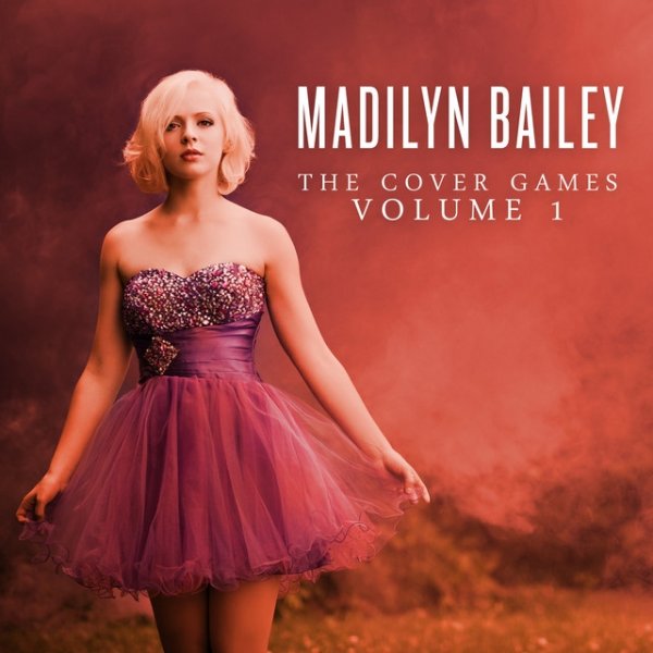 Album Madilyn Bailey - The Cover Games, Volume 1