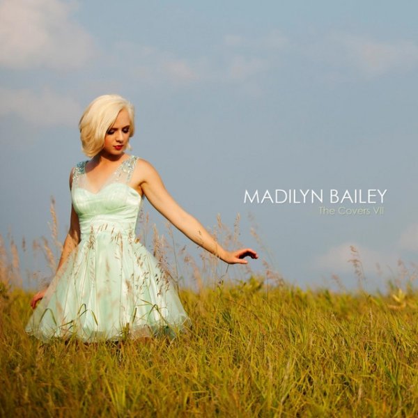 Madilyn Bailey The Covers, Vol. 7, 2013