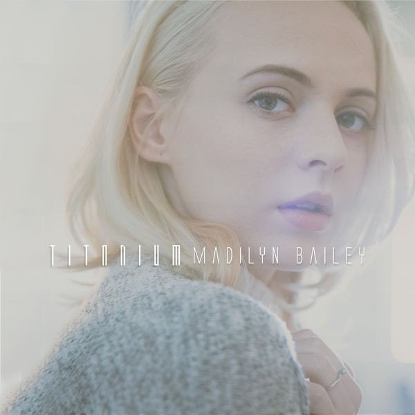 Album Madilyn Bailey - Titanium