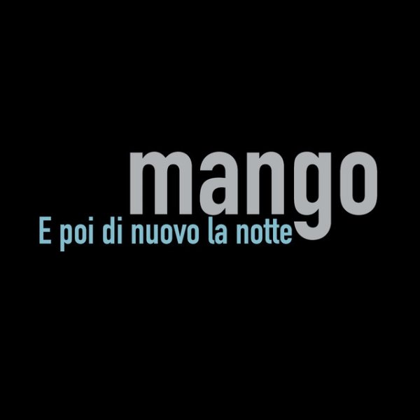 Album Mango - E Poi Di Nuovo La Notte