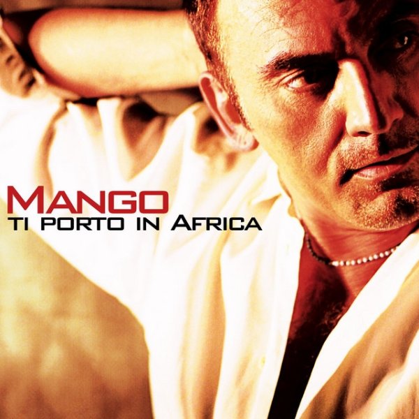 Album Mango - Ti porto in Africa