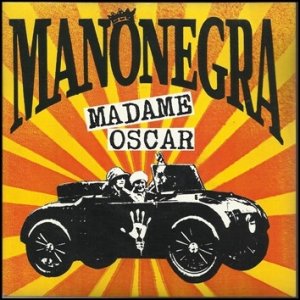 Album Mano Negra - Madame Oscar