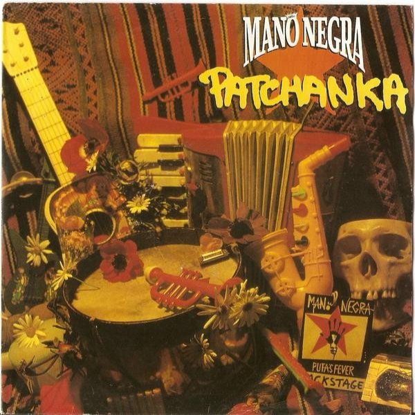 Album Mano Negra - Patchanka