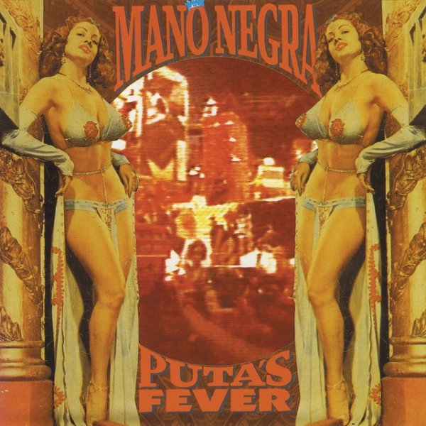 Mano Negra Puta's Fever, 1989